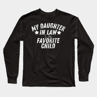 My Daughter in law Is My Favorite Child Long Sleeve T-Shirt